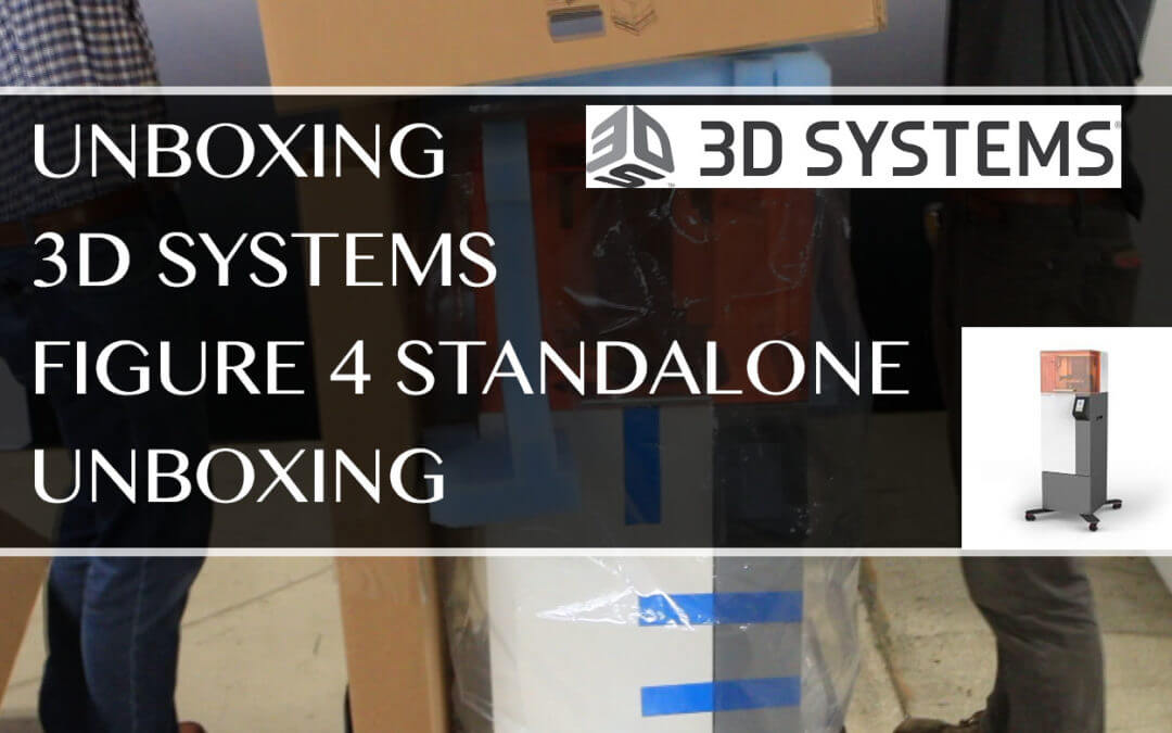 Unboxing of 3D Systems Figure 4 Standalone 3D Printer